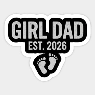 Girl Dad Est. 2026 New Dad Baby Feet Pregnancy Announcement Sticker